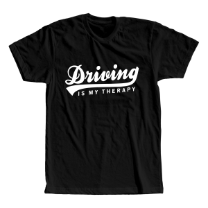 Tricou Driving is my therapy